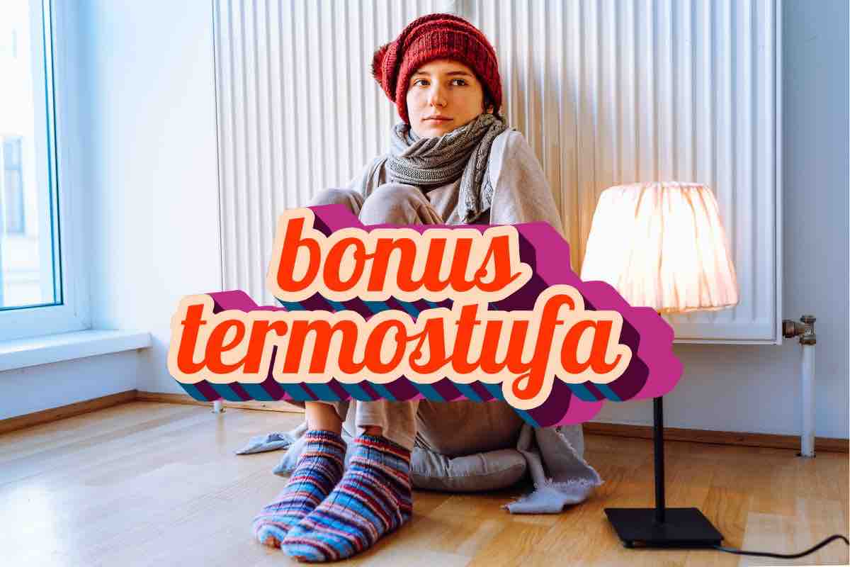 Donna seduta a terra di fianco termosifone e scritta "bonus termostufa"